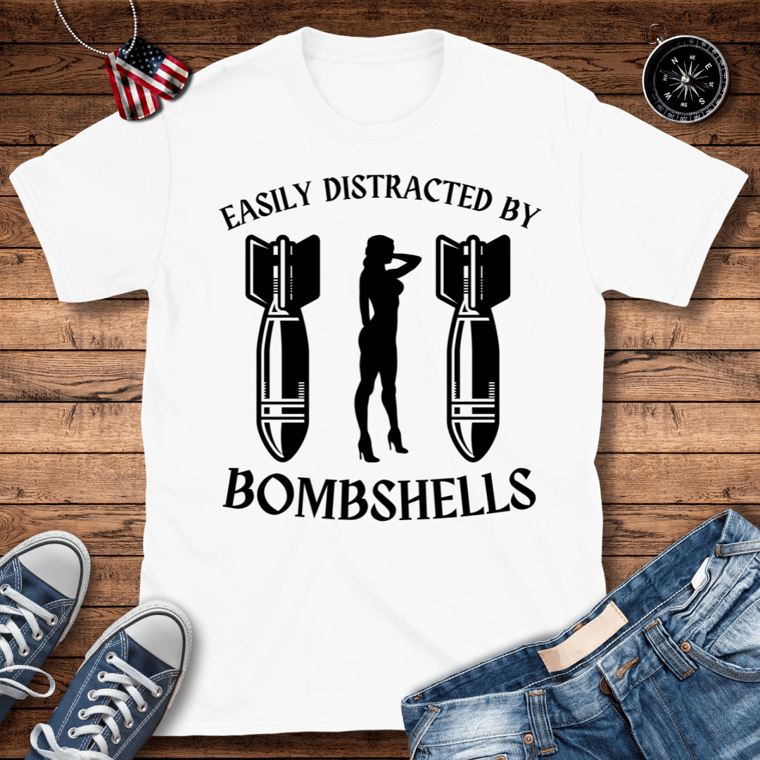 Easily Distracted By Bombshells T-Shirt