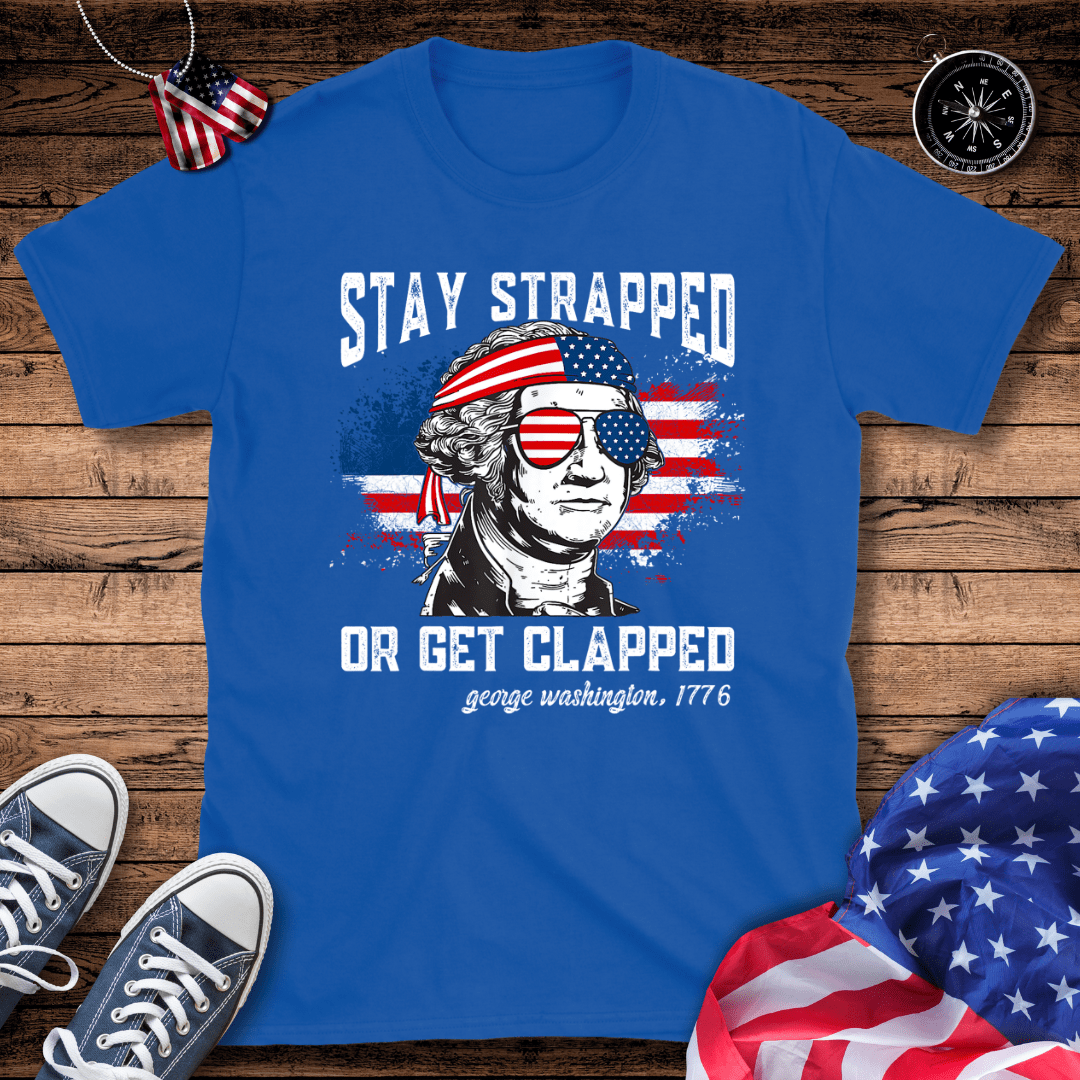 Stay Strapped T-Shirt