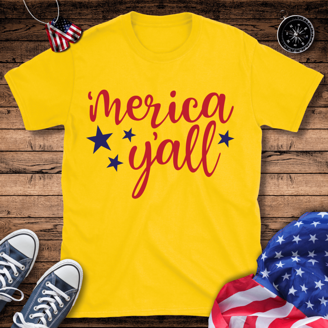 'Merica Y'All T-Shirt