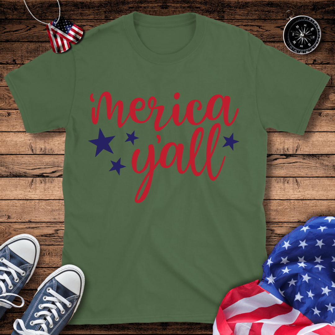 'Merica Y'All T-Shirt