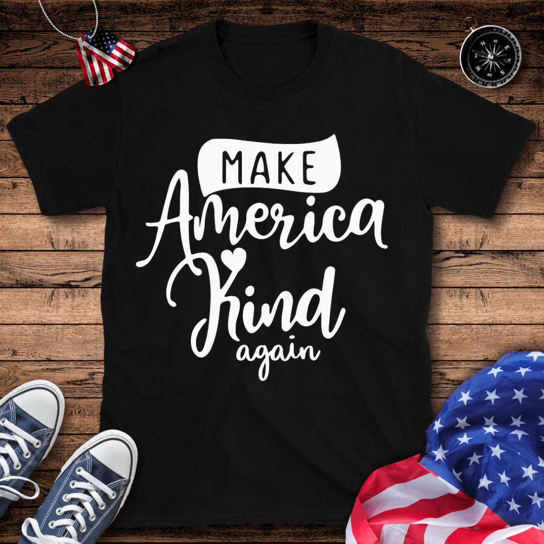 Make America Kind Again T-Shirt