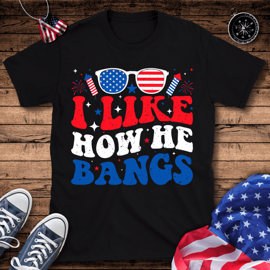 Like How He Bangs T-Shirt