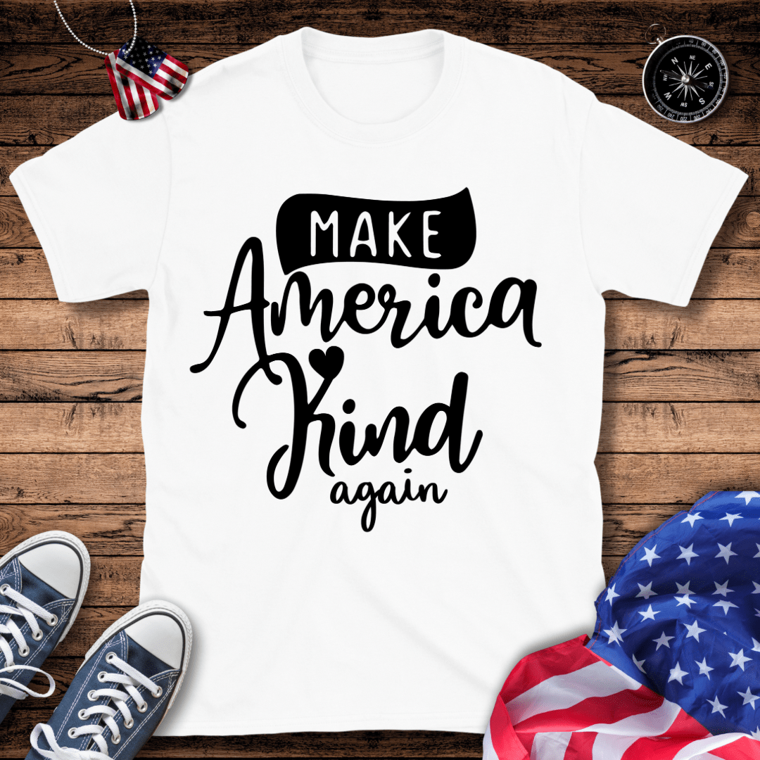 Make America Kind Again T-Shirt